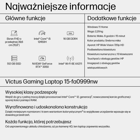 Hewlett-Packard HP Victus 15-fa0999nw i5-12450H 15,6"FHD AG IPS 144Hz 16GB SSD512 RTX 3050_4GB BLKB 70Wh Win11 2Y Mica Silver